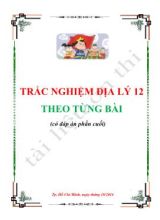 Câu hỏi trắc nghiệm Địa lí lớp 12 (Có đáp án) - Năm học 2016-2017